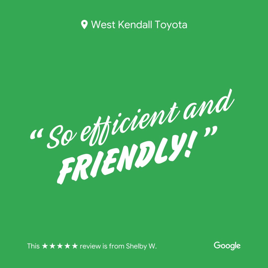 We want to hear from you! West Kendall Toyota